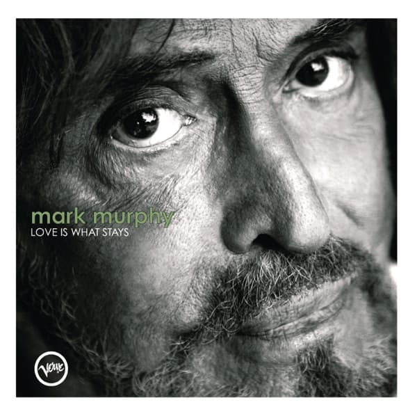 Love Is What Stays by Mark Murphy — album cover